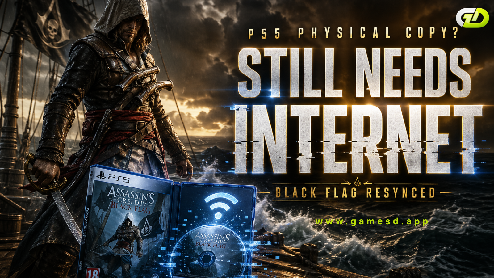 Assassin’s Creed Black Flag Resynced PS5 Disc Sparks Backlash Over Internet Requirement