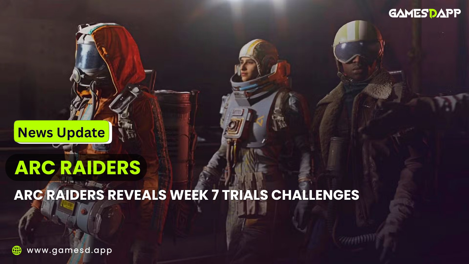 ARC Raiders Reveals Week 7 Trials Challenges