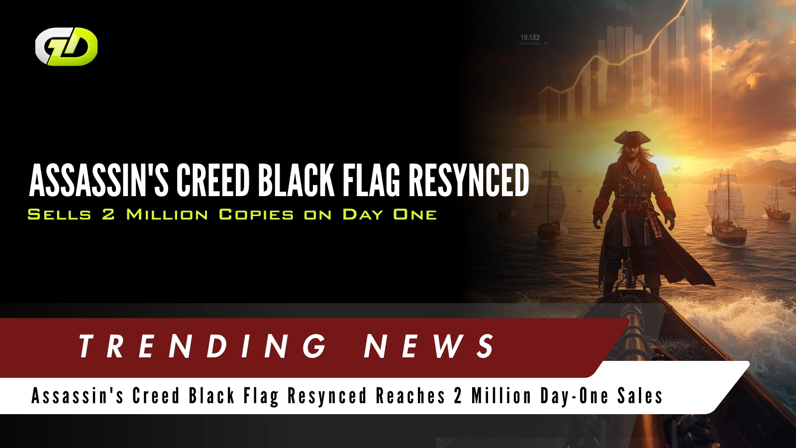 Assassin's Creed Black Flag Resynced Sells 2 Million Copies on Day One