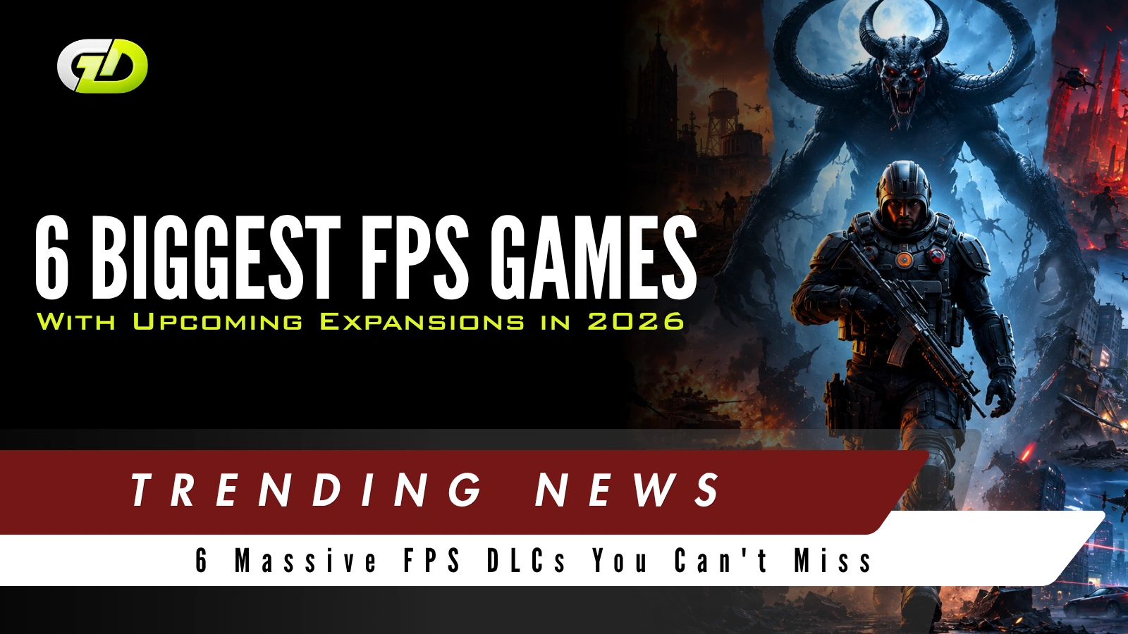 6 Major FPS Games Getting Massive Expansions Soon