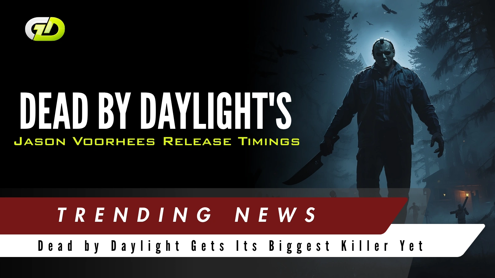 Dead by Daylight's Jason Voorhees Release Timings