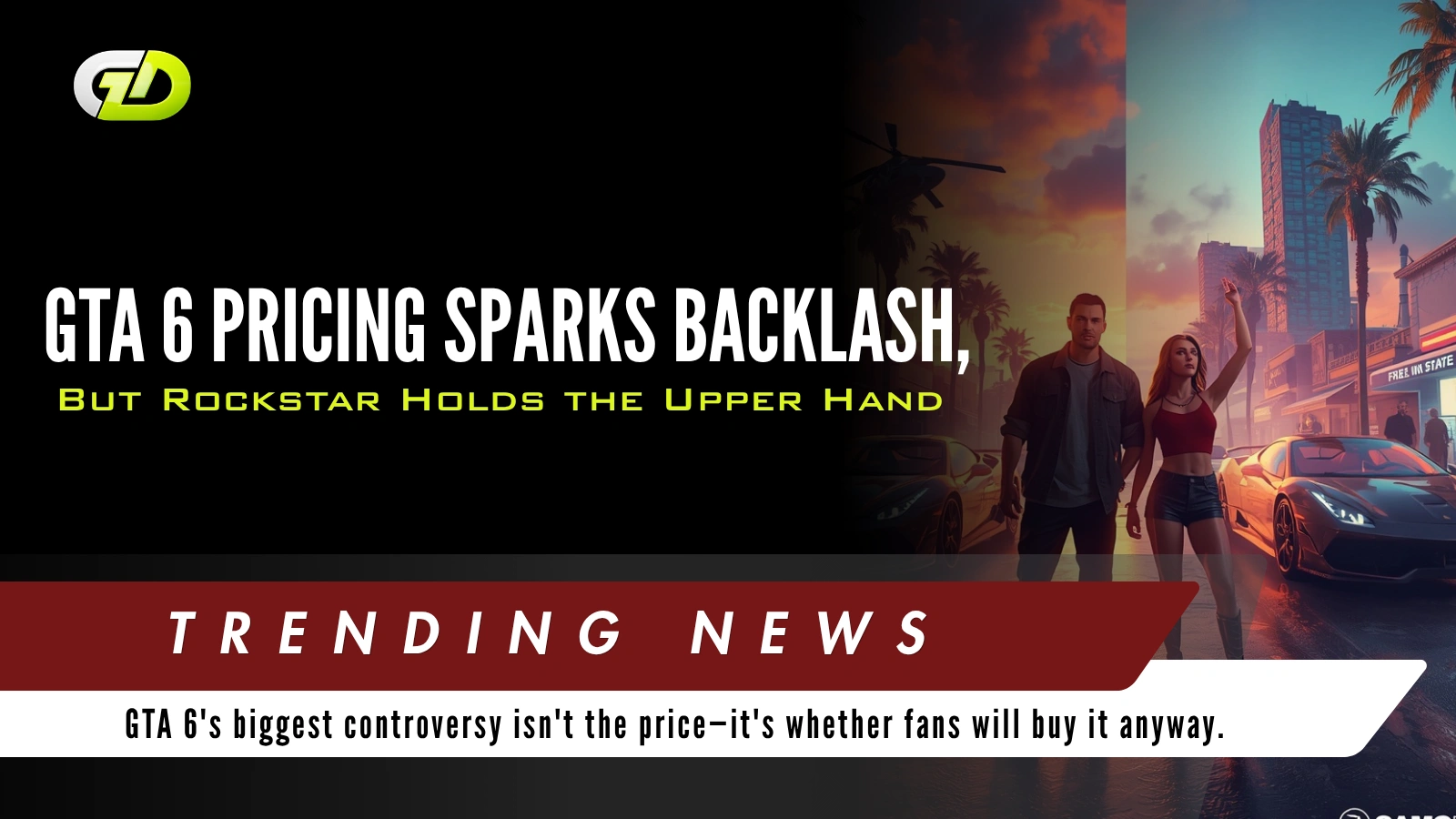 GTA 6 Pricing Sparks Backlash, But Rockstar Holds the Upper Hand