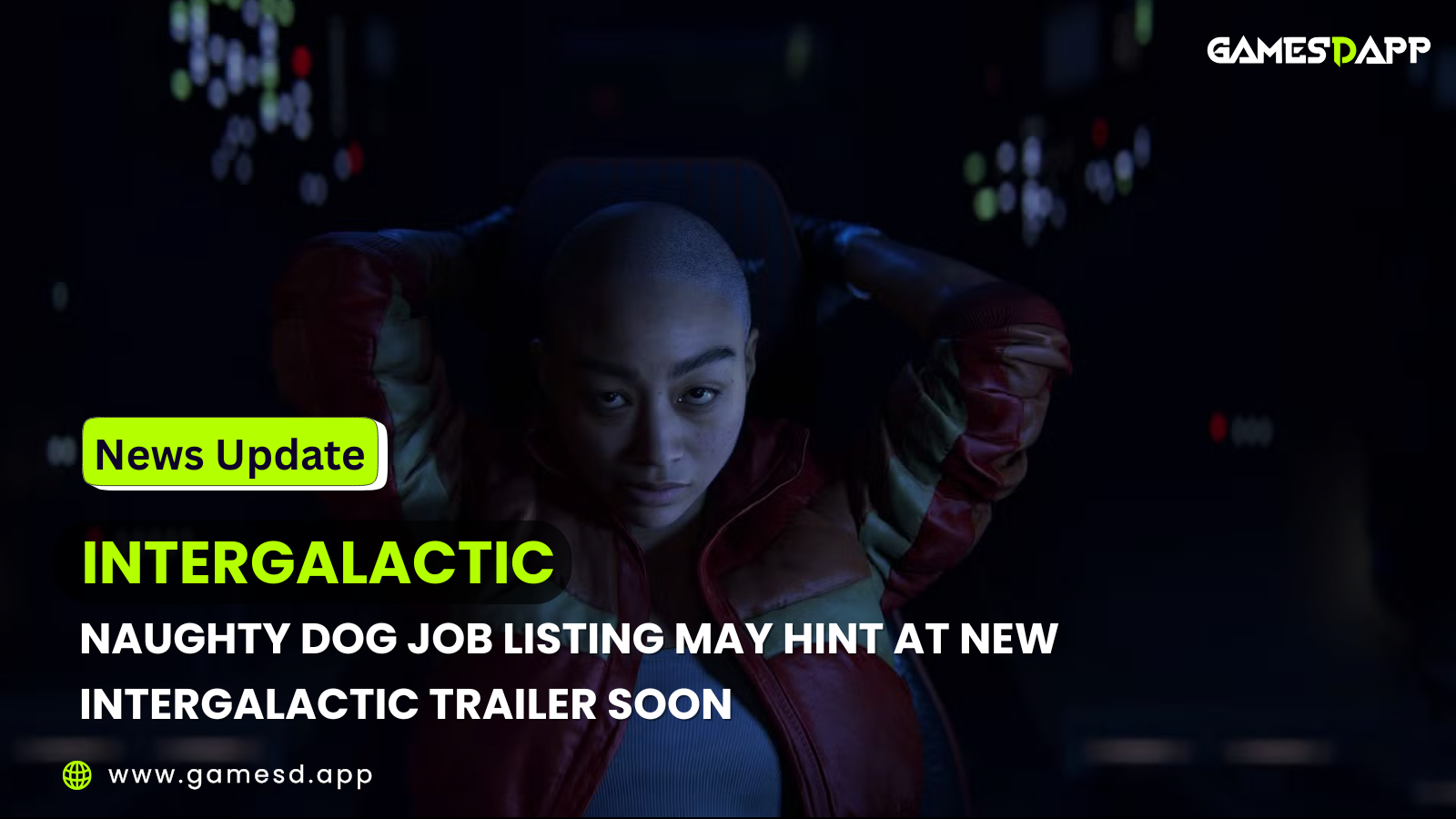 Naughty Dog Job Listing May Hint at New Intergalactic Trailer Soon