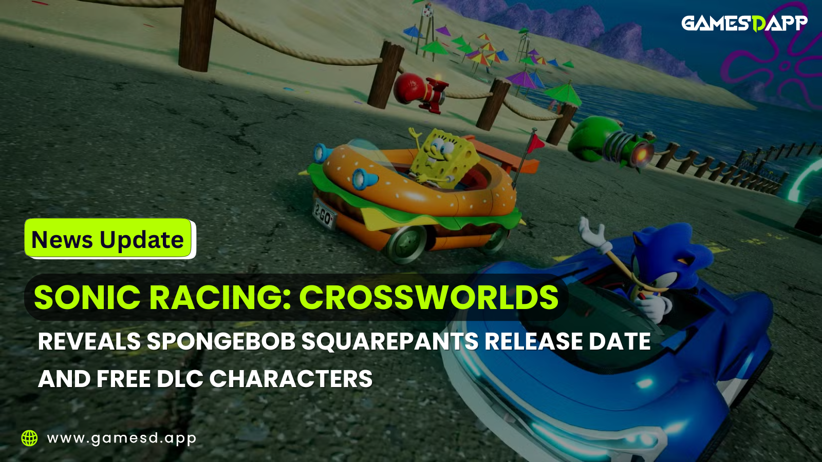 Sonic Racing: CrossWorlds Reveals SpongeBob Squarepants Release Date and Free DLC Characters